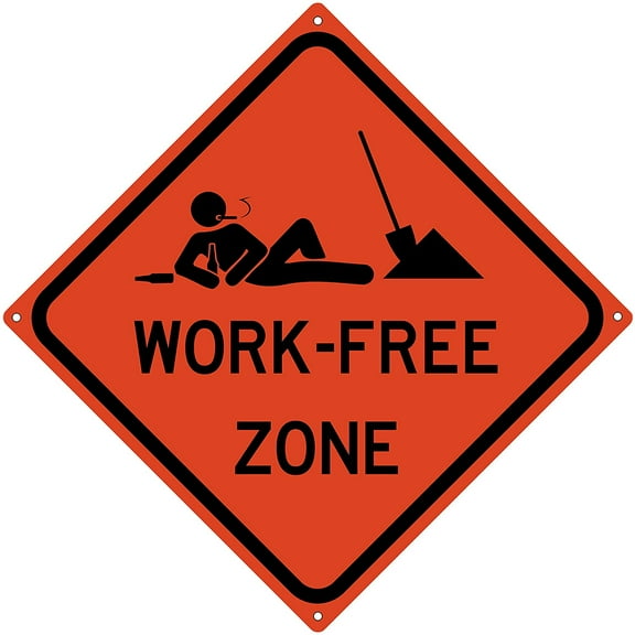 Work Free Zone 12" x 12" Funny Tin Road Sign Anti Work Home Office Man Cave Slacker Decor