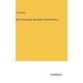 thumbnail image 1 of Work, Friendship, Wordship Three Sermons, (Hardcover), 1 of 1