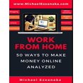 thumbnail image 1 of Pre-Owned Work From Home: 50 Ways to Make Money Online Analyzed Paperback, 1 of 1