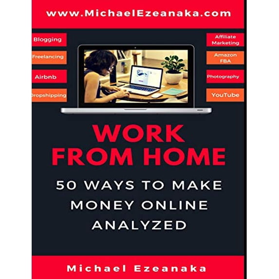 Pre-Owned Work From Home: 50 Ways to Make Money Online Analyzed Paperback