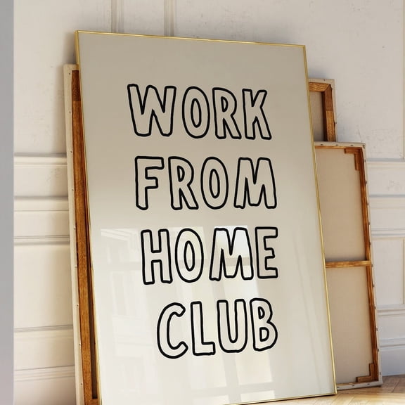 Work From Home Club Print: Funny Office Decor UNFRAMED PAPER POSTER, Home Decor, Vintage Gift, Living Room Dercor