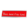 thumbnail image 1 of Work Hard & Be Kind, Red Silver Frame, Desk Sign (2x8”), 1 of 3