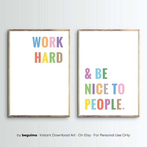 Work Hard Be Nice To People Classroom Inspirational Office Art Set 2