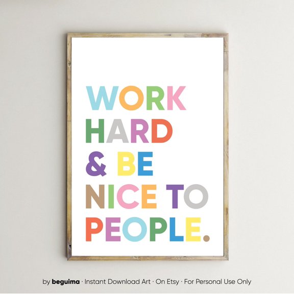 Work Hard Be Nice Wall Art Classroom Decor Living Room Bedroom Office