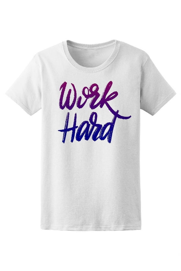 Work Hard Hand Written Purple Tee Women's -Image by Shutterstock