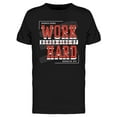 thumbnail image 1 of Work Hard Never Give Up T-Shirt Men -Image by Shutterstock, Male Large, 1 of 2