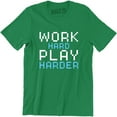 thumbnail image 1 of Work Hard Play Harder Beautiful Slogan PLayers Saying Quote Men's T-Shirt, 1 of 4
