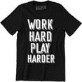 thumbnail image 1 of Work Hard Play Harder Beautiful Slogan PLayers Saying Quote Men's Tee Shirt, 1 of 4