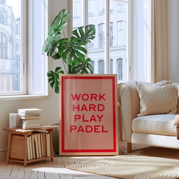 Work Hard Play Padel Poster, Minimalist Sport Wall Art For Funky Home And Office Decor