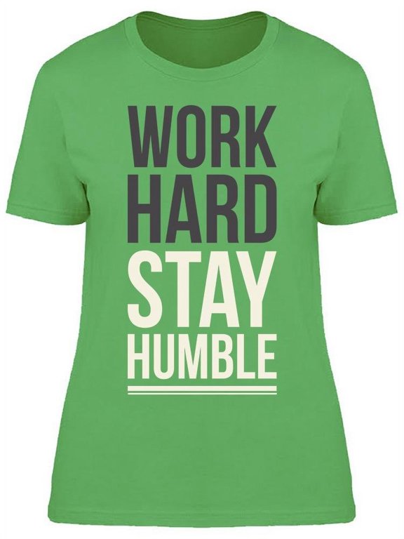 Work Hard Slogan T-Shirt Women -Image by Shutterstock, Female x-Large