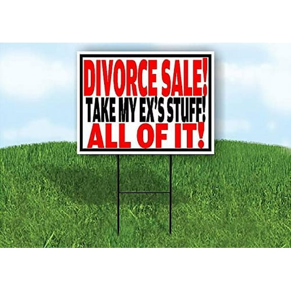 Work House Signs Double Sided Sign Divorce Sale TAKE My EXS Stuff Yard Sign Road Sign with Stand
