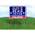 thumbnail image 1 of Work House Signs Single Sided Sign 9 11 Never Forget Yard Sign Road Sign with Stand, 1 of 2