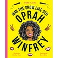 thumbnail image 1 of Pre-Owned Work It, Girl: Oprah Winfrey: Run the Show Like CEO (Hardcover) 178603736X 9781786037367, 1 of 1