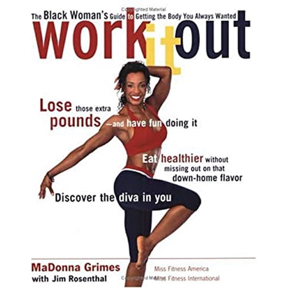 Pre-Owned Work It Out: The Black Woman's Guide to Getting the Body You Always Wanted, 9781583331491, 1583331492, Paperback,