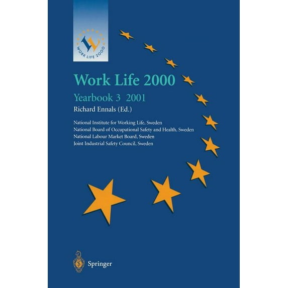 Work Life 2000 Yearbook 3: The Third of a Series of Yearbooks in the Work Life 2000 Programme, Preparing for the Work Li, (Paperback)
