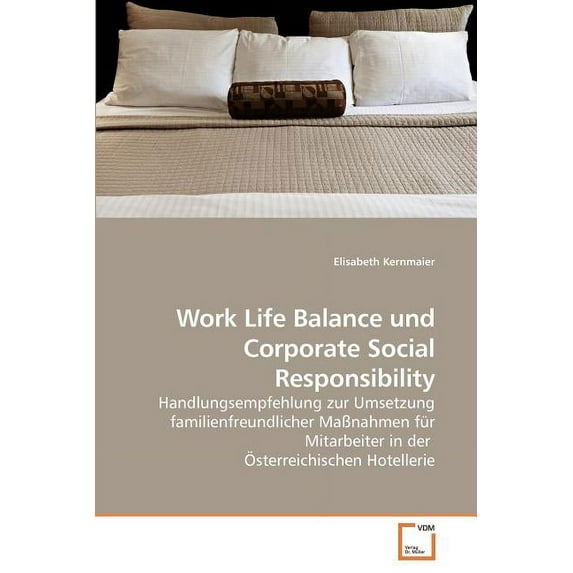 Work Life Balance und Corporate Social Responsibility (Paperback)