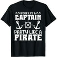 thumbnail image 1 of Work Like A Captain Party Like A Pirate T-ShirtMen's and women's pure cotton short-sleeved shirts, 1 of 6
