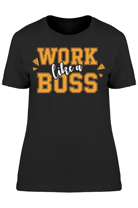 Work Like Boss Motivational T-Shirt Men -Image by Shutterstock, Male x-Large