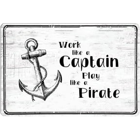 Work Like A Captain Play Like A Pirate Retro Metal Sign, Funny Pirate Quote Tin Signs Wall Decor for Home Kitchen Office Cafe Farmhouse Backyard Man Cave Decor 8x12 Inch