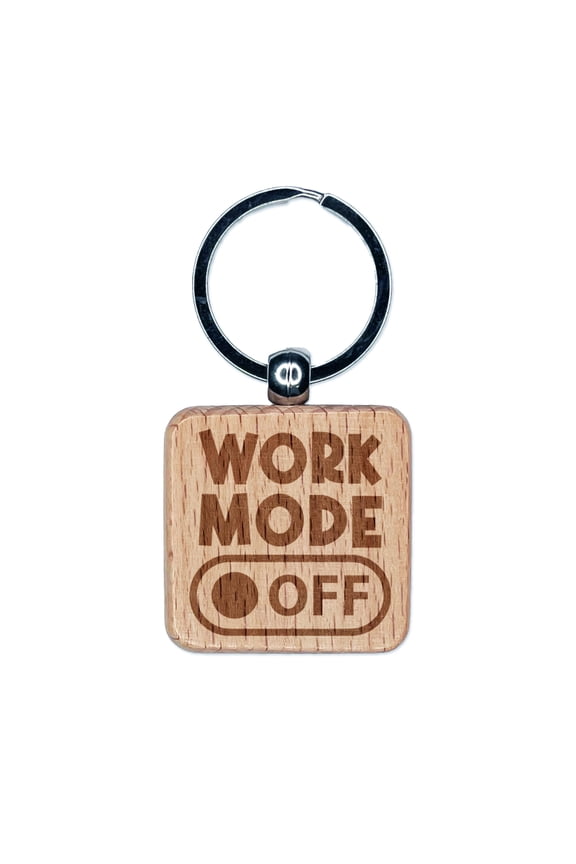 Work Mode Off Switch Square Keychain Charm Tag - Engraved Wood