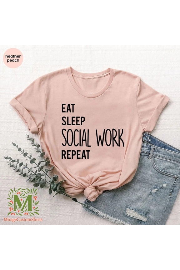 Work Motivation Shirt, Social Worker Shirt, Social Worker Gift, Eat Sleep Social Work Repeat, Worker Shirt, Workout Shirt, Social Work Tee, Full Size S-5XL