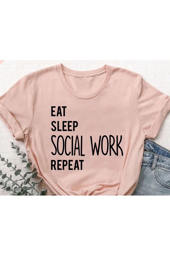 Work Motivation Shirt Social Worker Shirt Social Worker Gift Eat Sleep Social Work Repeat