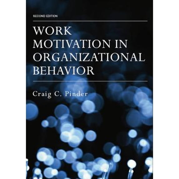 Pre-Owned Work Motivation in Organizational Behavior (Paperback) 1138838209 9781138838208