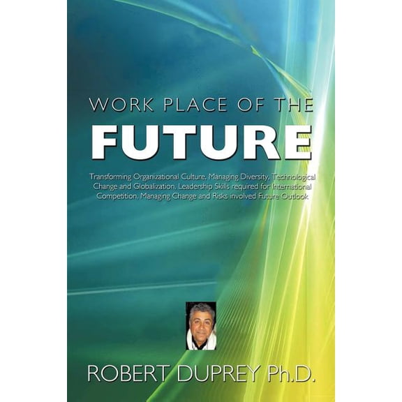 Work Place of the Future