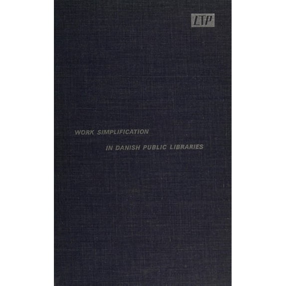 Pre-Owned Work Simplification in Danish Public Libraries 9780838930946