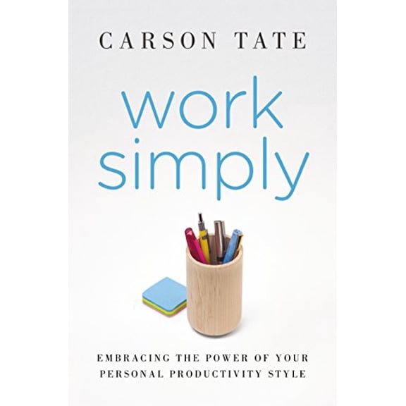 Pre-Owned Work Simply: Embracing the Power of Your Personal Productivity Style (Hardcover) 1591847303 9781591847304