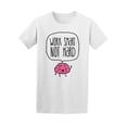 thumbnail image 1 of Work Smart Not Hard Brain T-Shirt Men -Image by Shutterstock, Male Large, 1 of 2