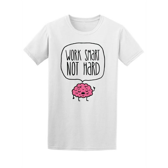 Work Smart Not Hard Brain T-Shirt Men -Image by Shutterstock, Male XX-Large