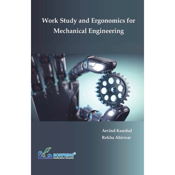 Work Study and Ergonomics for Mechanical Engineering, (Paperback)