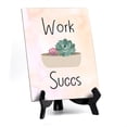 thumbnail image 1 of Work Succs Table or Counter Sign with Easel Stand, 6" x 8", 1 of 4