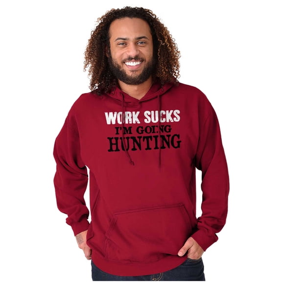 Work Sucks Going Hunting Funny Hoodie Sweatshirt Women Men Brisco Brands X