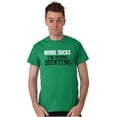 thumbnail image 1 of Work Sucks Going Hunting Funny Plus Size Crewneck Graphic Tee Shirt Brisco Brands 2X, 1 of 5
