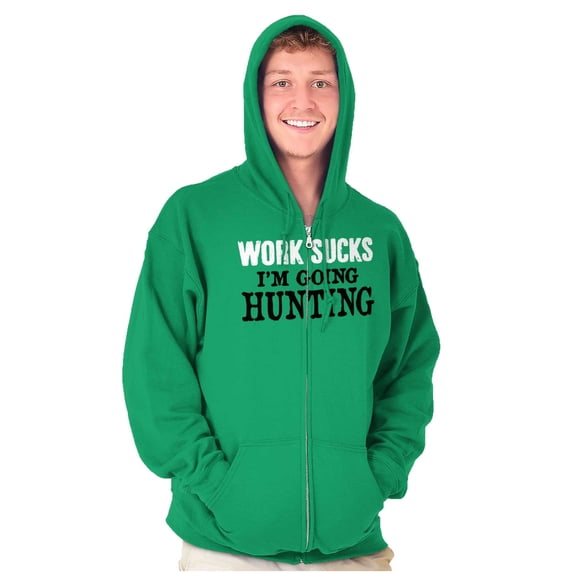 Work Sucks Going Hunting Funny Zip Up Hoodie Men's Women's Brisco Brands M