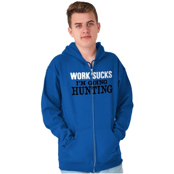 Work Sucks Going Hunting Funny Zip Up Hoodie Men's Women's Brisco Brands X