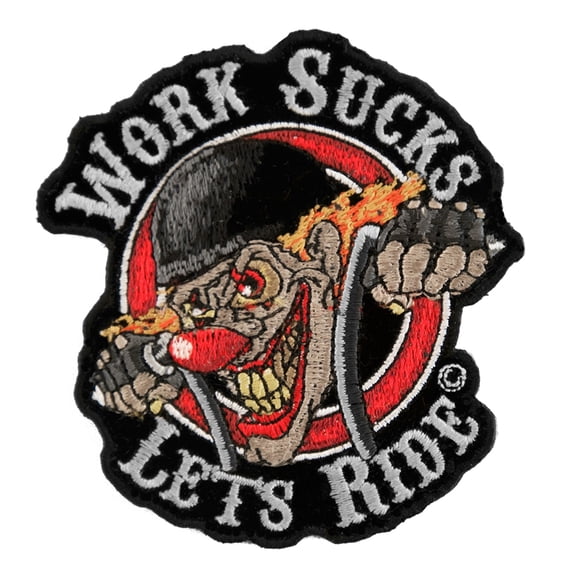 Work Sucks Let's Ride Biker Clown Biker Patch, Small Size.