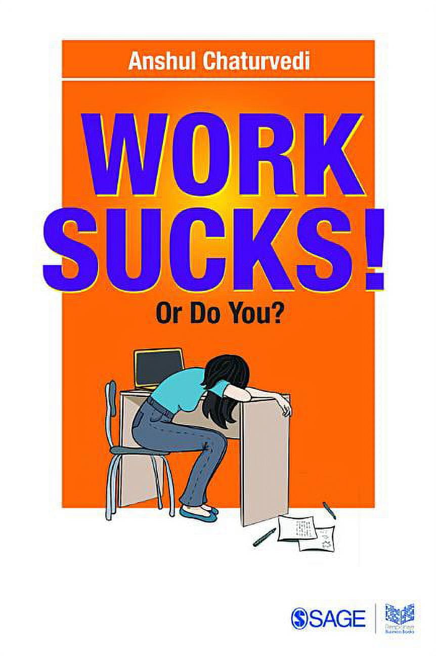 Why Work Sucks (and What You Can Do About It)