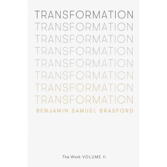 Work: Transformation: The Work Volume II (Paperback)