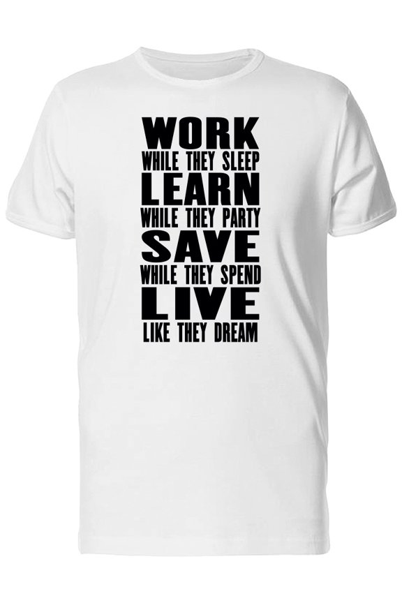 Work While They Sleep Tee Men's -Image by Shutterstock