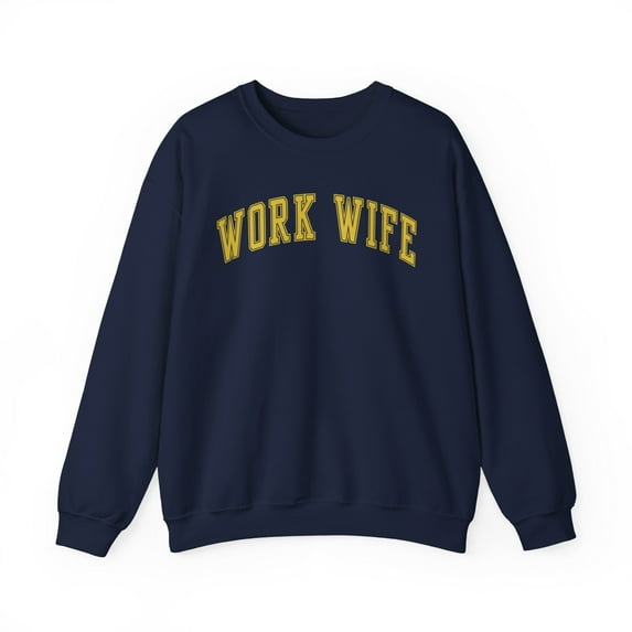 Work Wife Sweatshirt Gifts Crew Neck Shirt Long Sleeve Unisex
