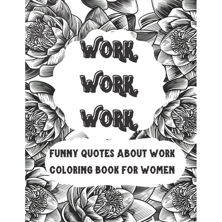 Dark Humor Coloring Book: Adults Snarky Quotes And Patterns With