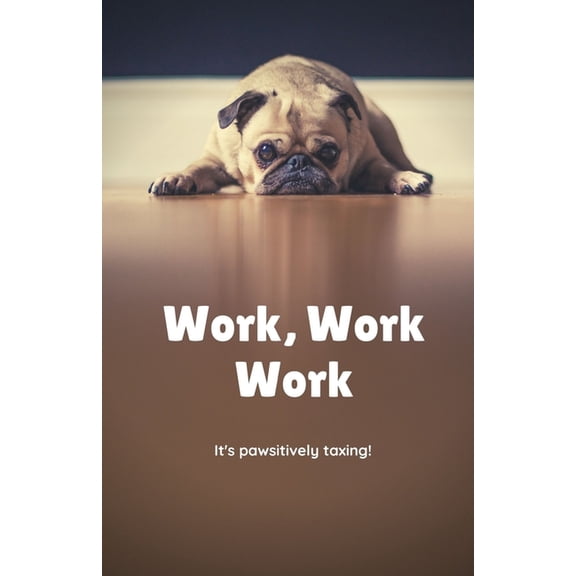 Work, Work, Work (Paperback)