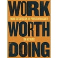 thumbnail image 1 of Pre-Owned Work Worth Doing: Finding God's Direction and Purpose in Your Career (Paperback) 0736979263 9780736979269, 1 of 1