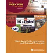 Work Zone Public Information and Outreach Strategies