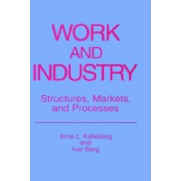 Pre-Owned Work and Industry : Structures, Markets, and Processes (Hardcover) 9780306423444