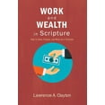 thumbnail image 1 of Work and Wealth in Scripture (Paperback), 1 of 1