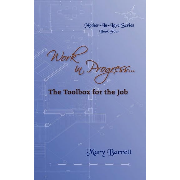 Work in Progress...: The Toolbox for the Job (Paperback)